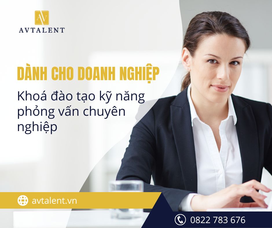 Khoá đào tạo kỹ năng phỏng vấn tuyển dụng