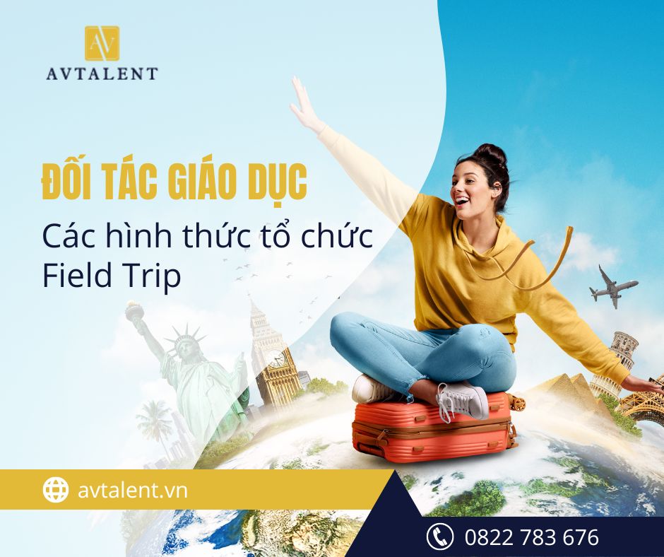 Các chương trình Field Trip do AVTalent tổ chức