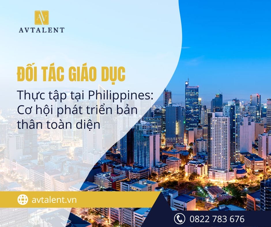 Thực tập tại Philippines: Cơ hội phát triển bản thân toàn diện