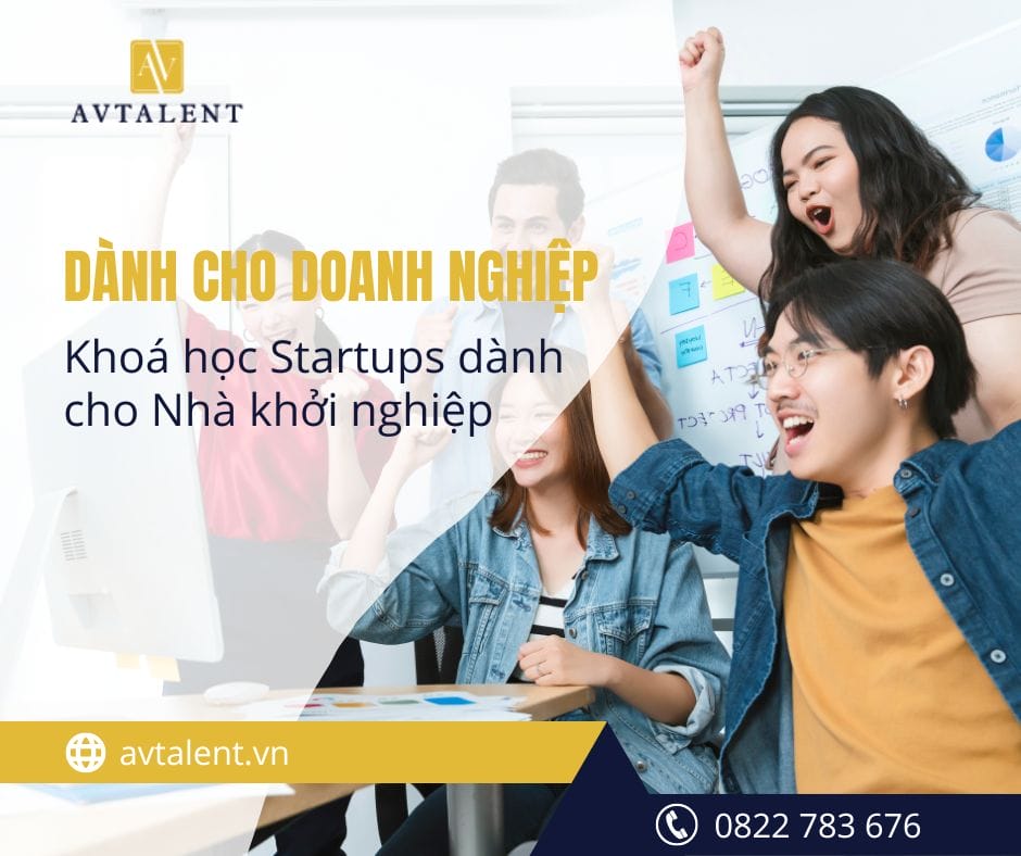 Khoá học Startups dành cho Nhà khởi nghiệp của AVTalent