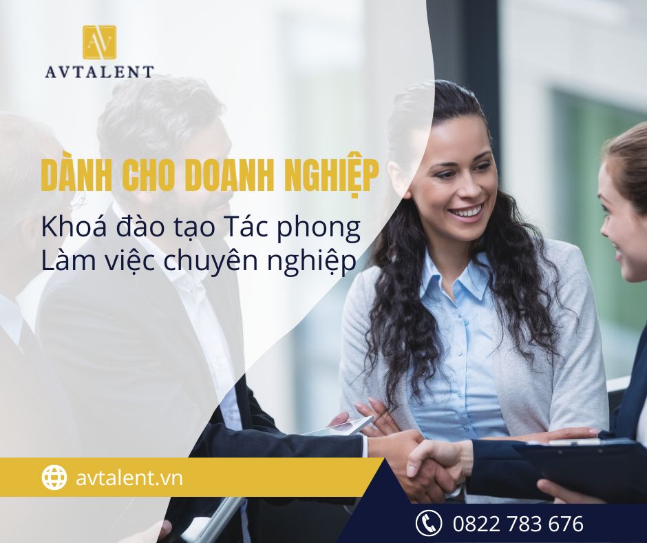 Khoá đào tạo Tác phong Làm việc chuyên nghiệp dành cho Doanh nghiệp