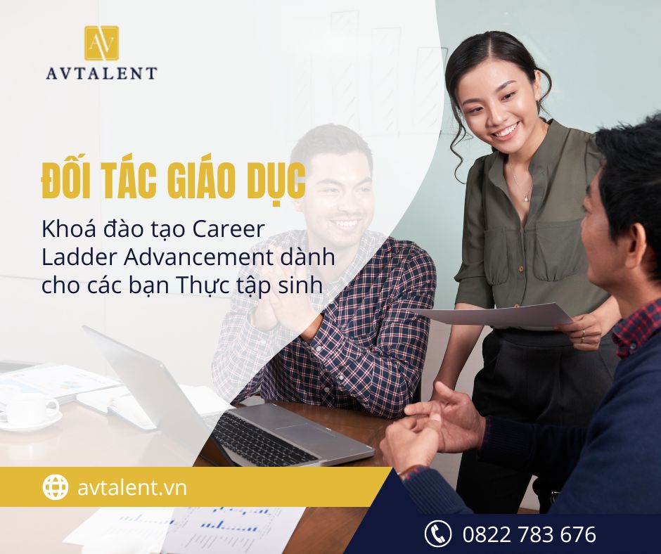 Khoá đào tạo Career Ladder Advancement dành cho các bạn Thực tập sinh