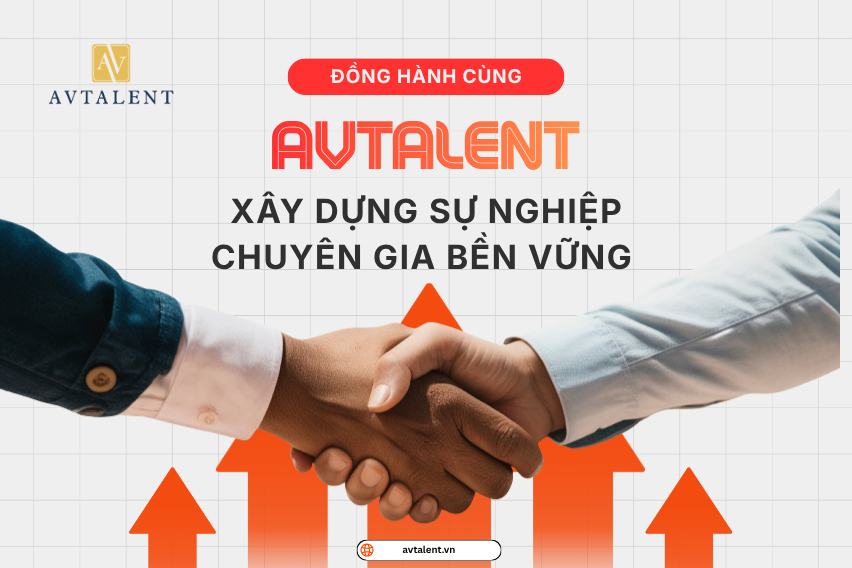 Xây dựng sự nghiệp chuyên gia bền vững cùng AVTalent